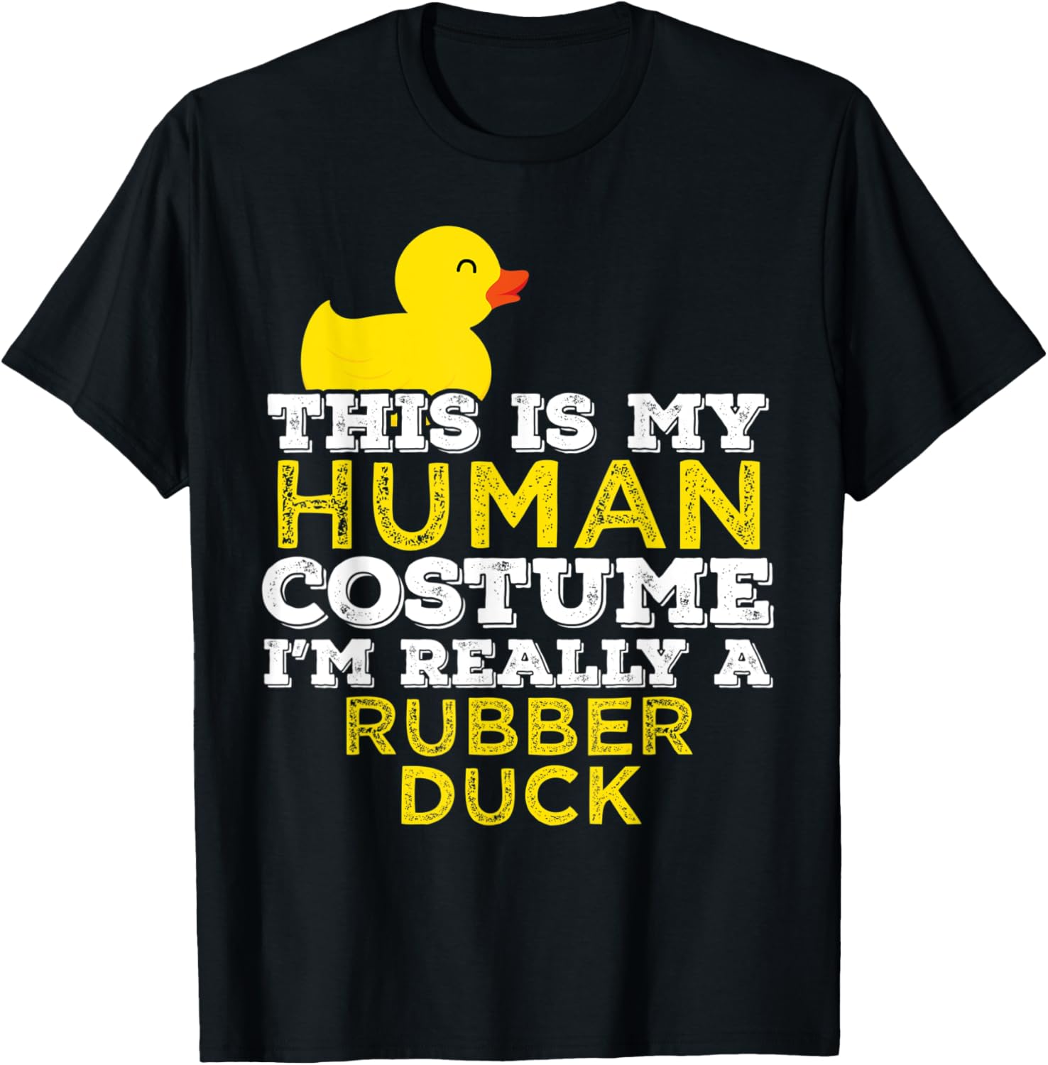 This Is My Human Costume - Halloween Rubber Duck T-Shirt