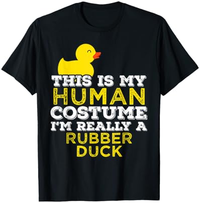 This Is My Human Costume - Halloween Rubber Duck T-Shirt